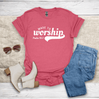 Made To Worship T-Shirt - SST309V2
