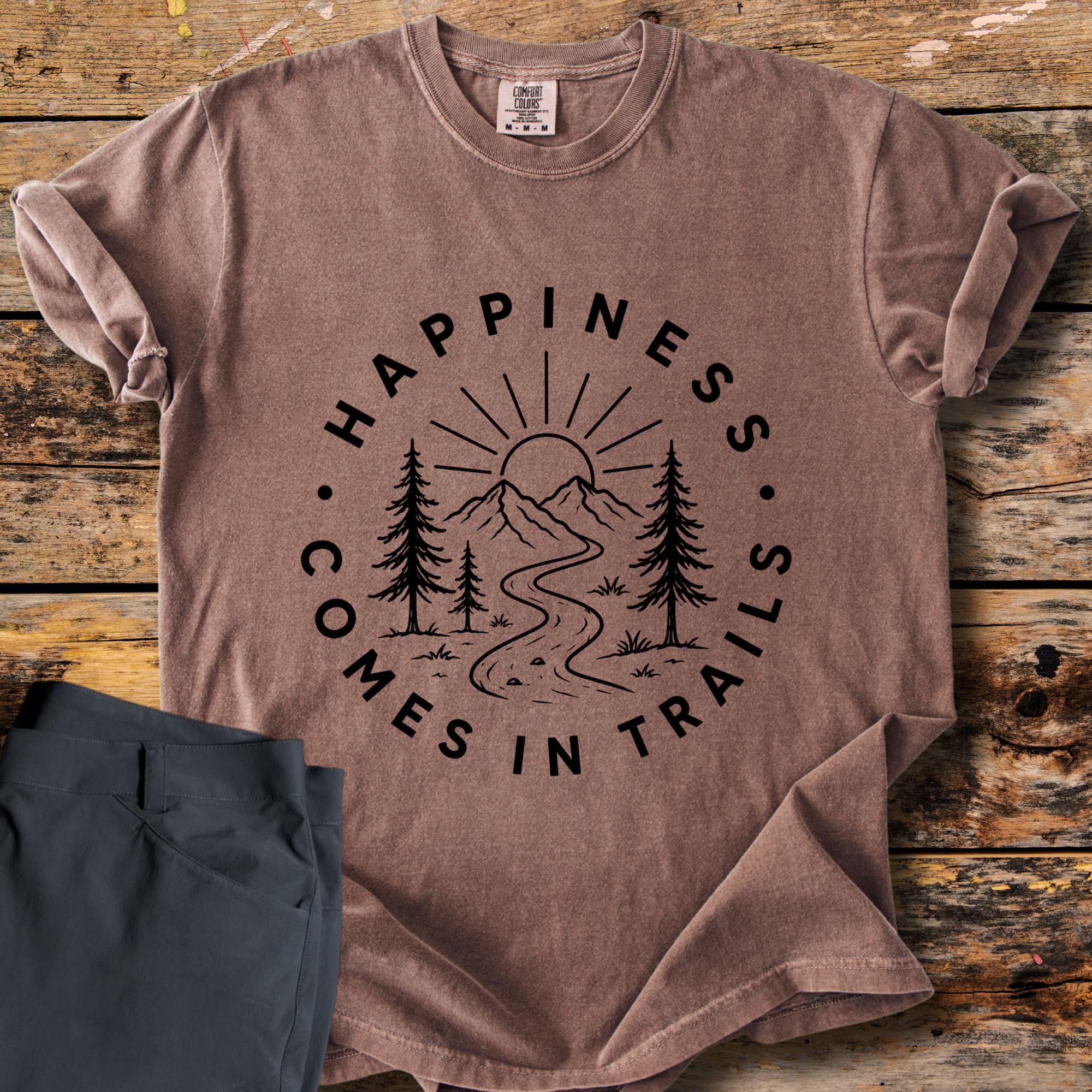 Happiness Comes In Trails T-Shirt