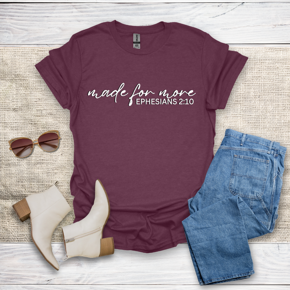 Made For More T-Shirt SST332V1