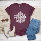 Faith Over Fear T-Shirt - SST308V4