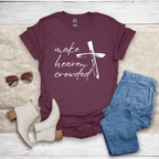 Make Heaven Crowded T-Shirt - SST306V4