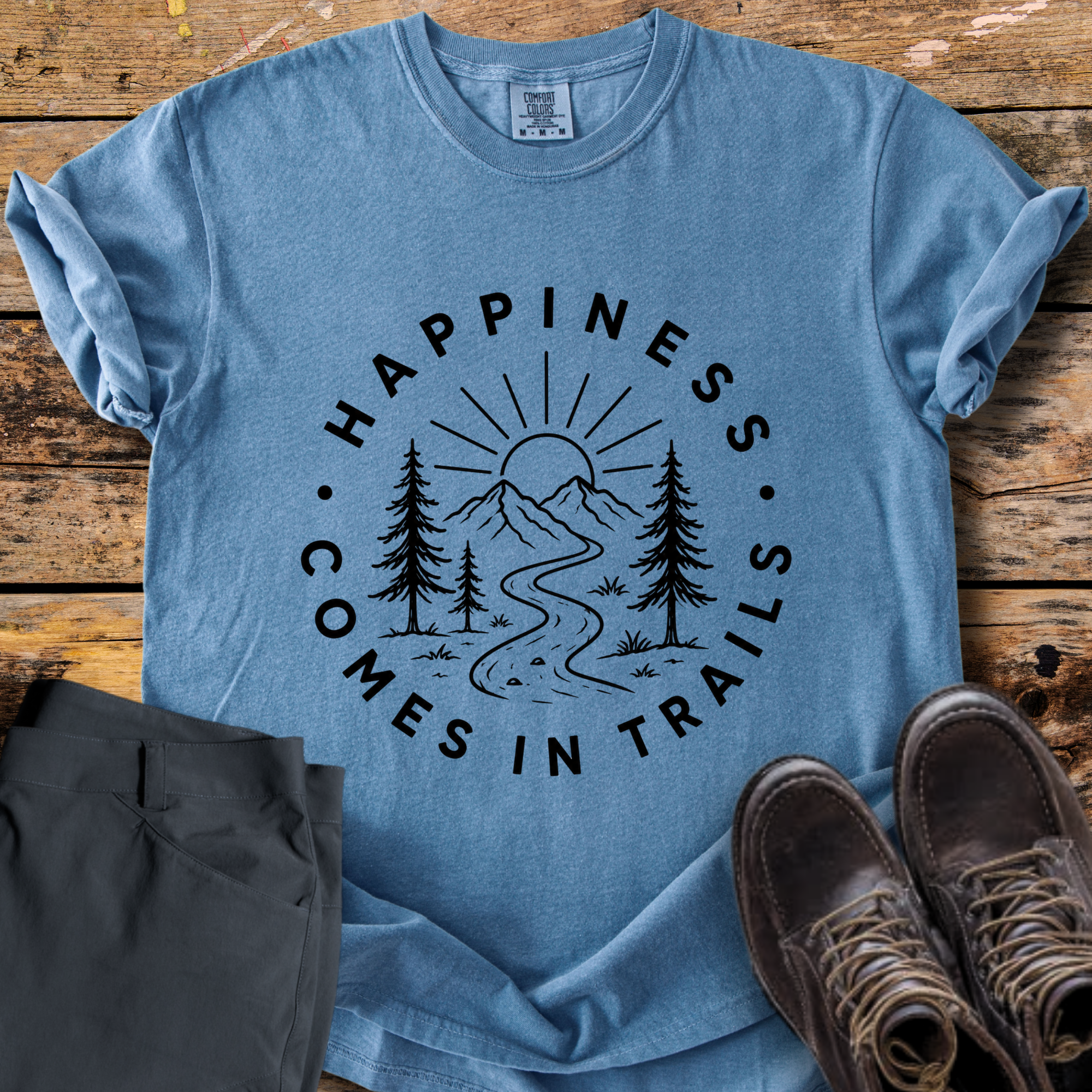 Happiness Comes In Trails T-Shirt