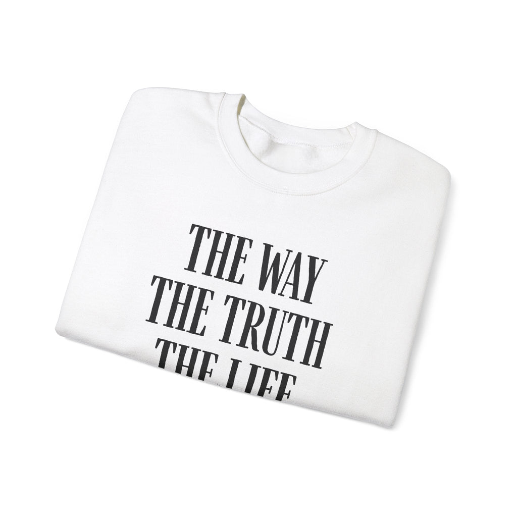 The Way The Truth The Life™ Crewneck Sweatshirt 1001