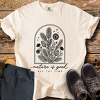 Nature Is Good All The Time T-Shirt