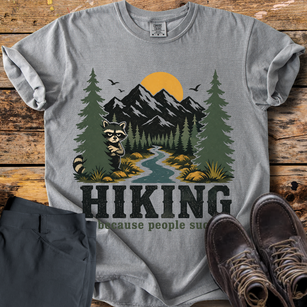 Hiking Because People Suck T-Shirt