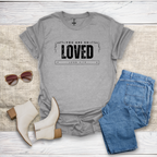 You Are So Loved T-Shirt SST328V1