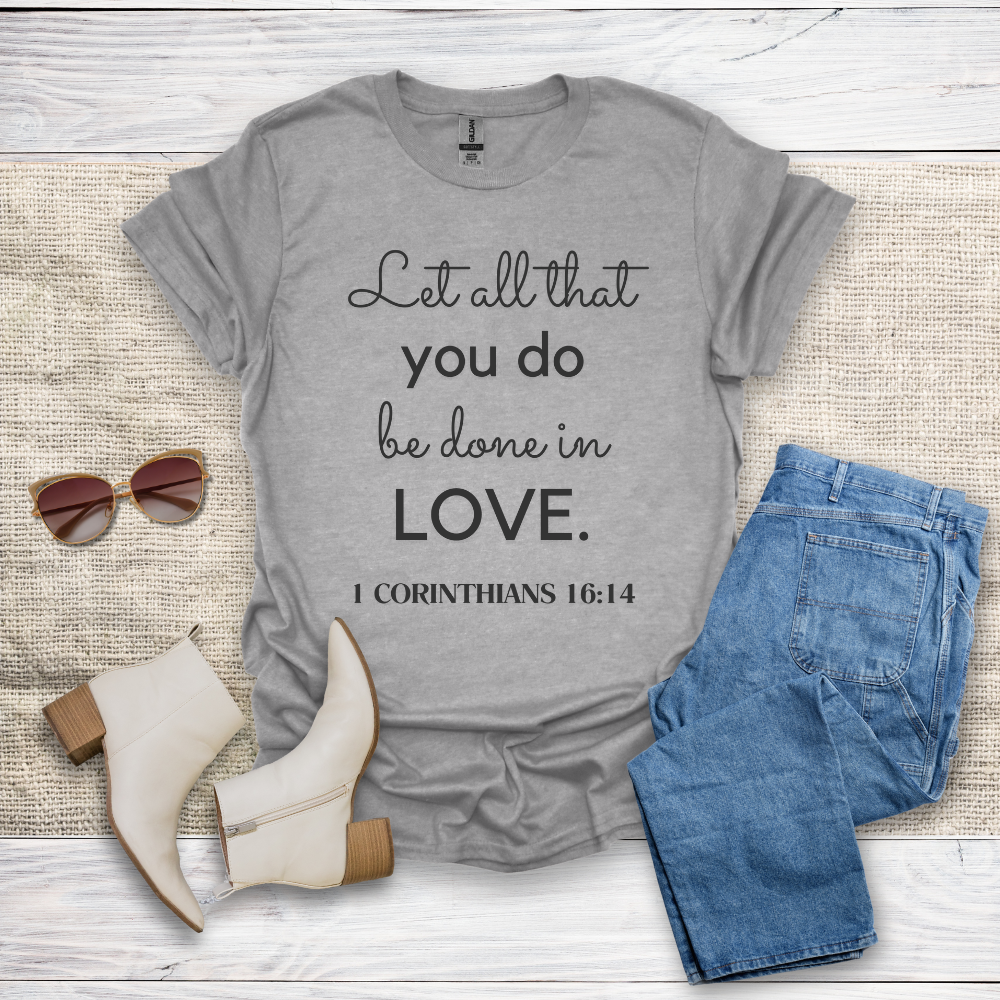 Let All That You Do T-Shirt SST324V3