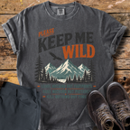 Please Keep Me Wild T-Shirt