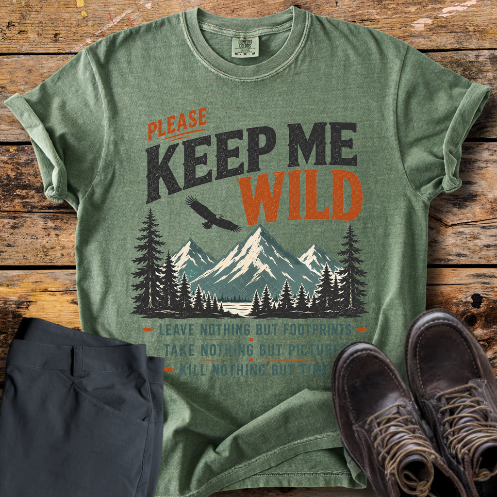 Please Keep Me Wild T-Shirt