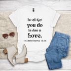 Let All That You Do T-Shirt SST324V2