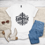Faith Over Fear T-Shirt - SST308V4