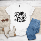 Faith Over Fear T-Shirt - SST308V3