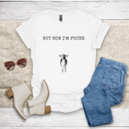 But Now I'm Found T-Shirt SST323V1