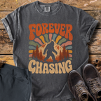 Forever Chasing Big Foot T-Shirt