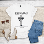Seek First His Kingdom T-Shirt SST312V4