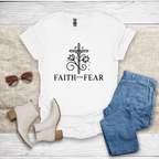Faith Over Fear T-Shirt - SST308V2