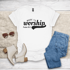 Made To Worship T-Shirt - SST309V2