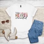 Make Heaven Crowded T-Shirt - SST306V1