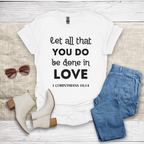 Let All That You Do T-Shirt SST324V4