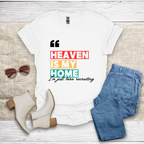 Heaven Is My Home T-Shirt SST321V2
