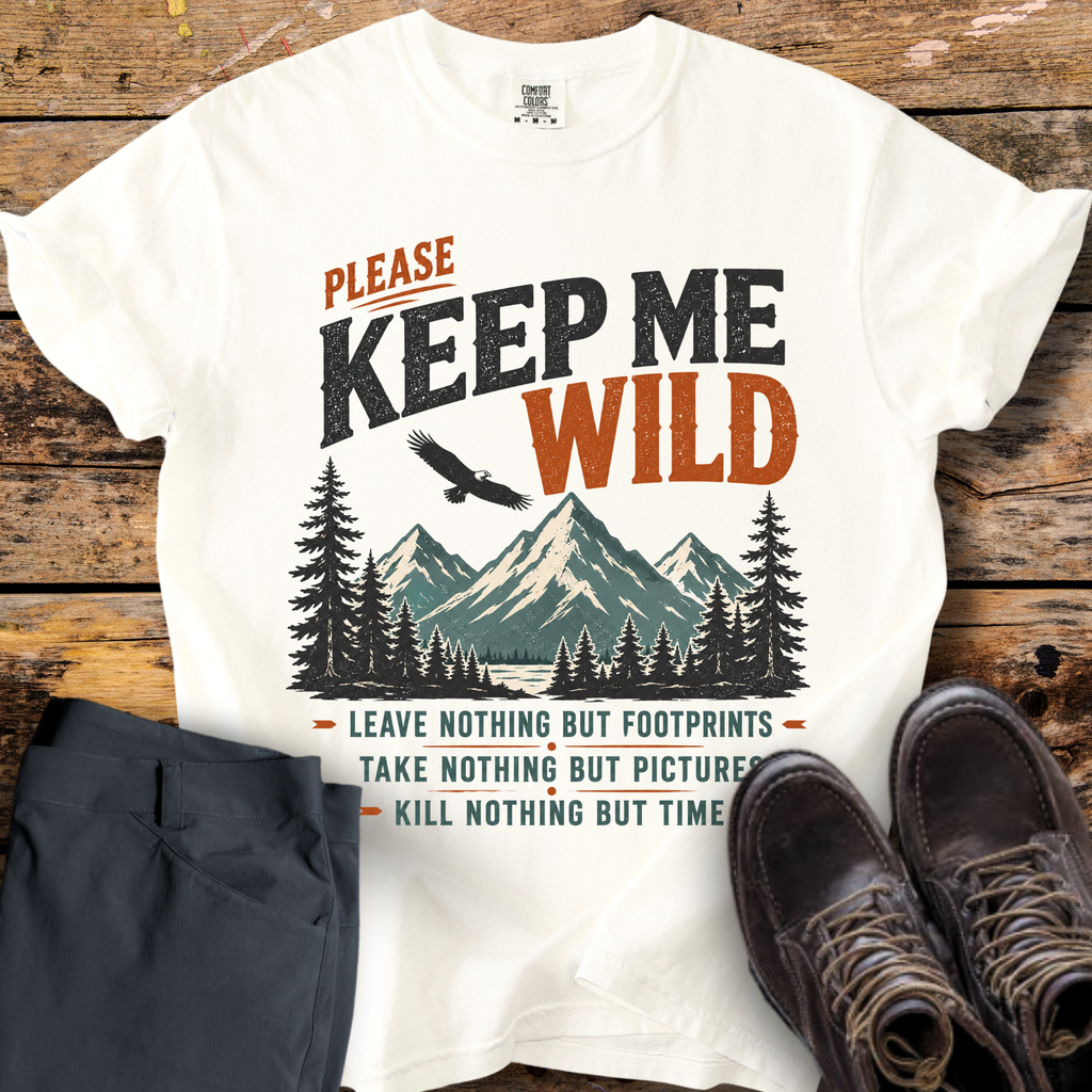 Please Keep Me Wild T-Shirt
