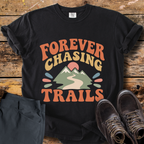 Forever Chasing Trails T-Shirt