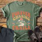 Forever Chasing Trails T-Shirt