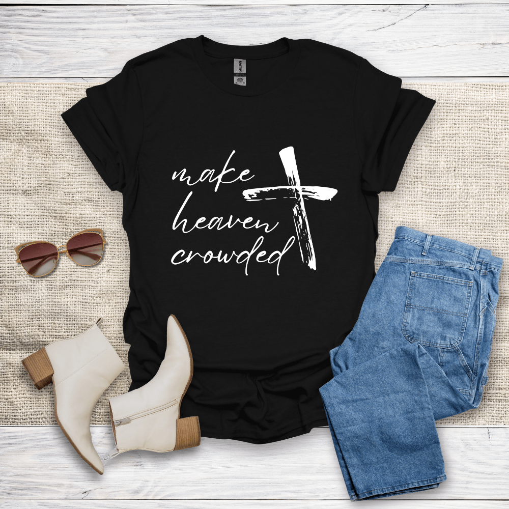 Make Heaven Crowded T-Shirt - SST306V4