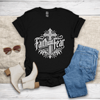 Faith Over Fear T-Shirt - SST308V4