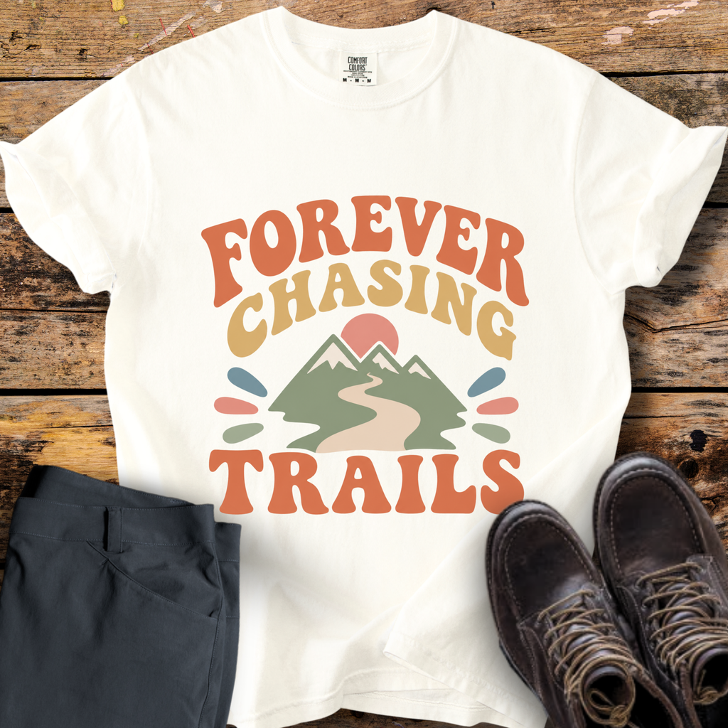 Forever Chasing Trails T-Shirt