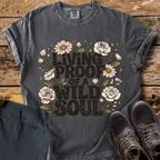 Living Proof Of A Wild Soul T-Shirt