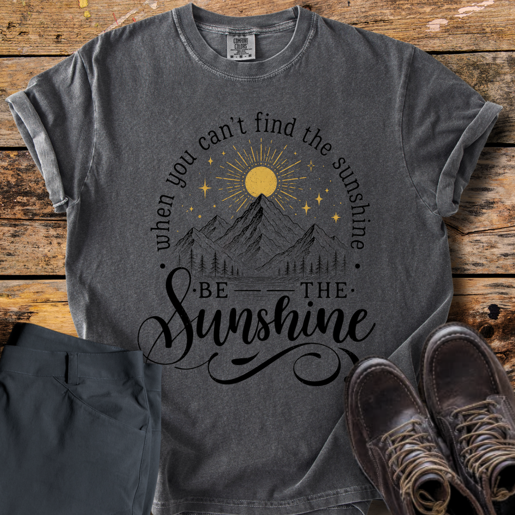 Be The Sunshine T-Shirt