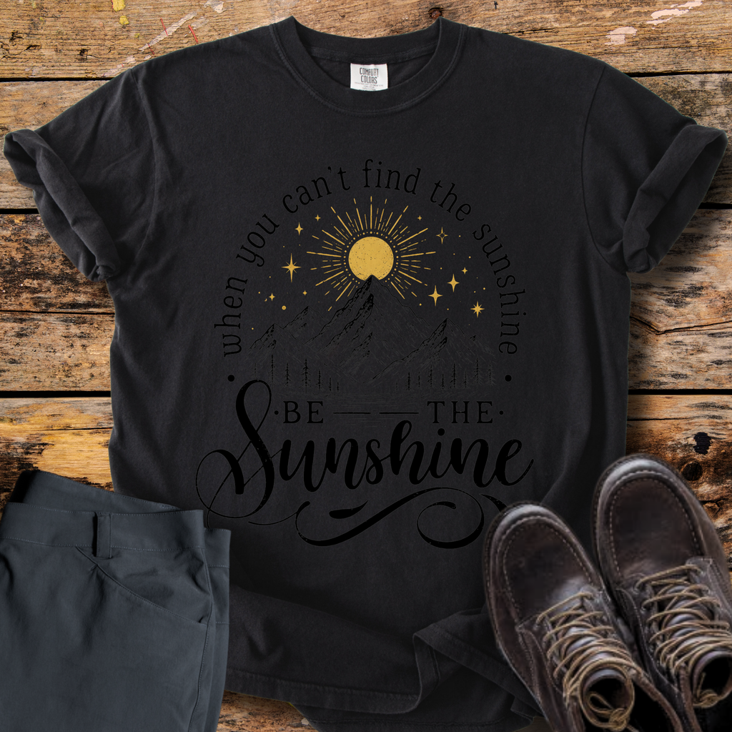 Be The Sunshine T-Shirt