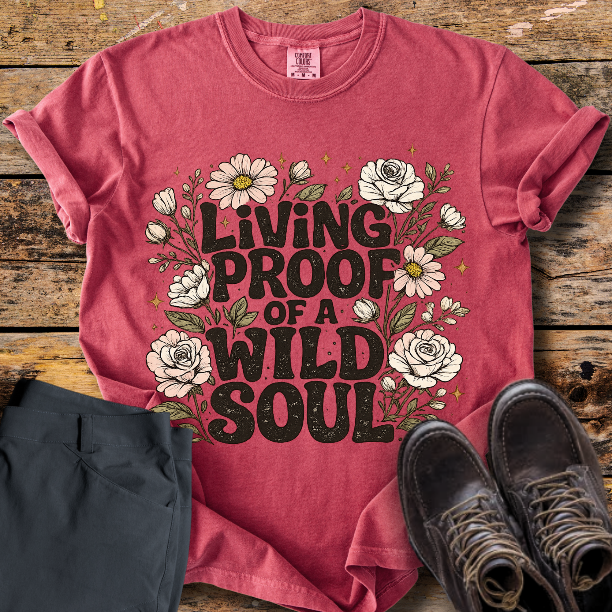 Living Proof Of A Wild Soul T-Shirt