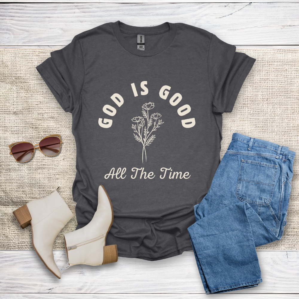 God Is Good All The Time T-Shirt SST319V4