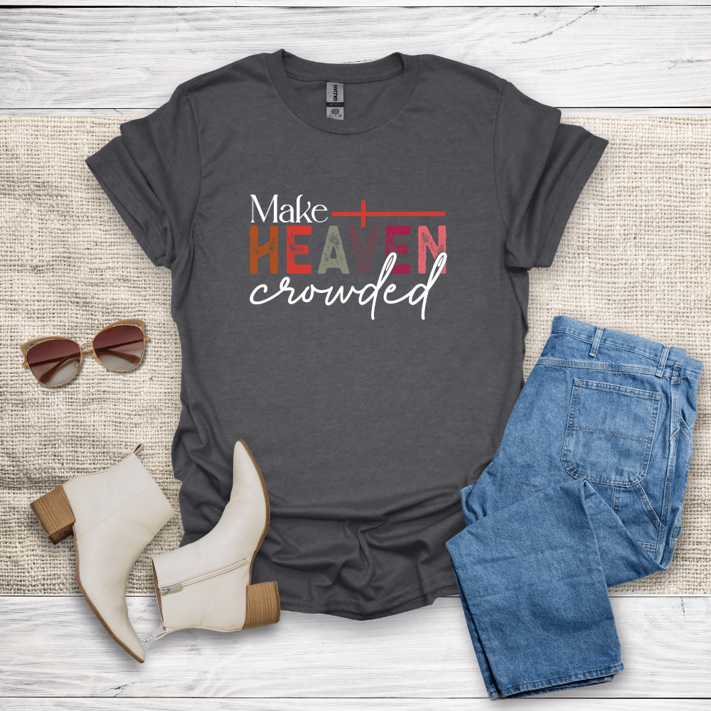 Make Heaven Crowded T-Shirt - SST306V1