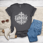 Faith Over Fear T-Shirt - SST308V4
