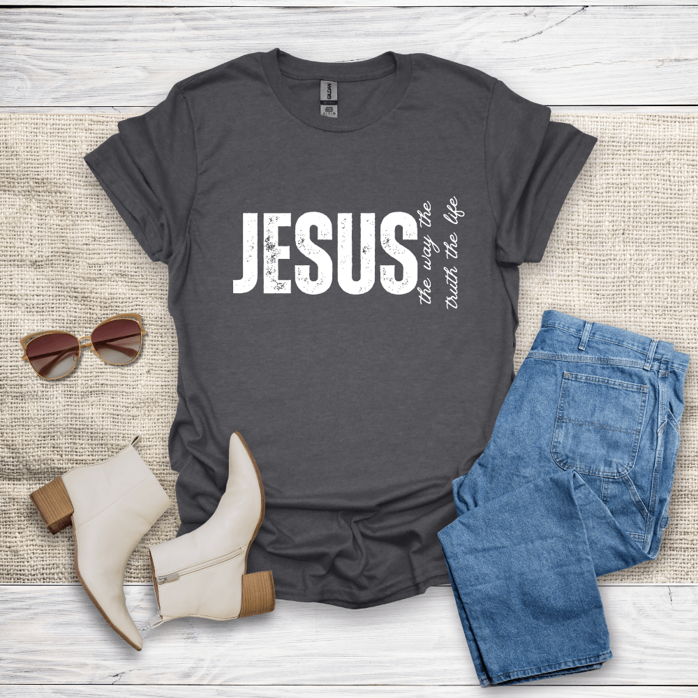 The Way The Truth The Life T-Shirt - SST307V4