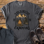 Life Is Better By The Campfire T-Shirt