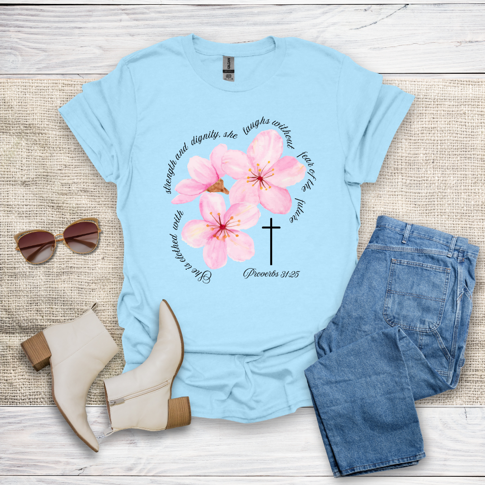 She Is Clothed With Strength & Dignity T-Shirt SST330V2