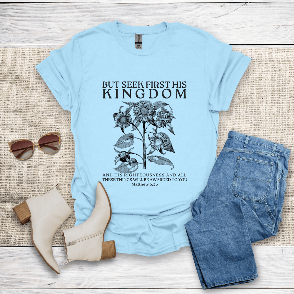 Seek First His Kingdom T-Shirt SST312V3