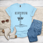 Seek First His Kingdom T-Shirt SST312V4