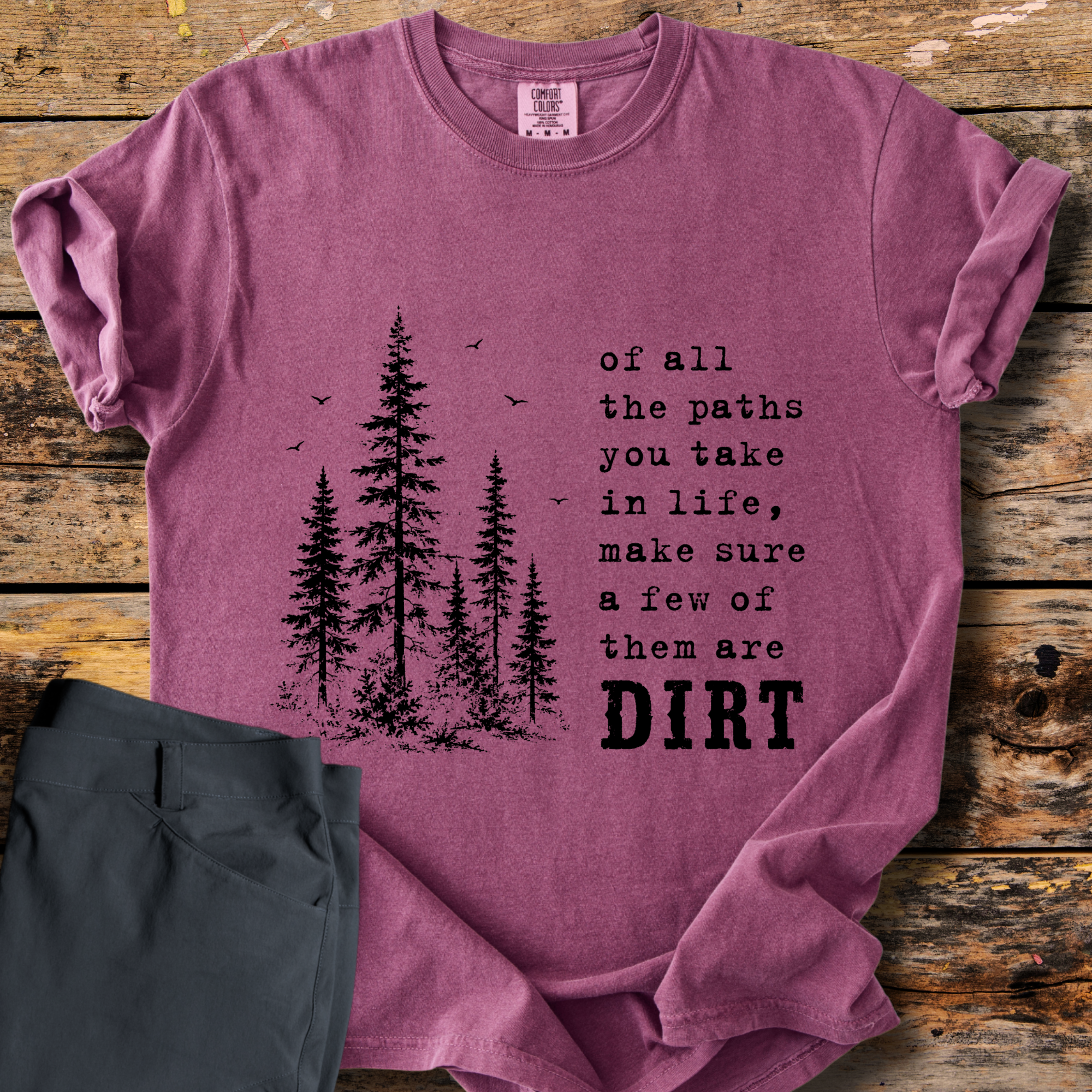 Of All The Paths T-Shirt