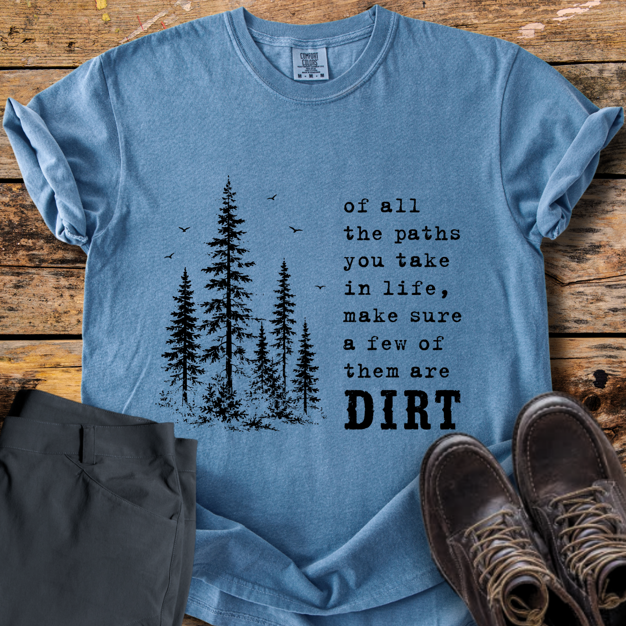 Of All The Paths T-Shirt