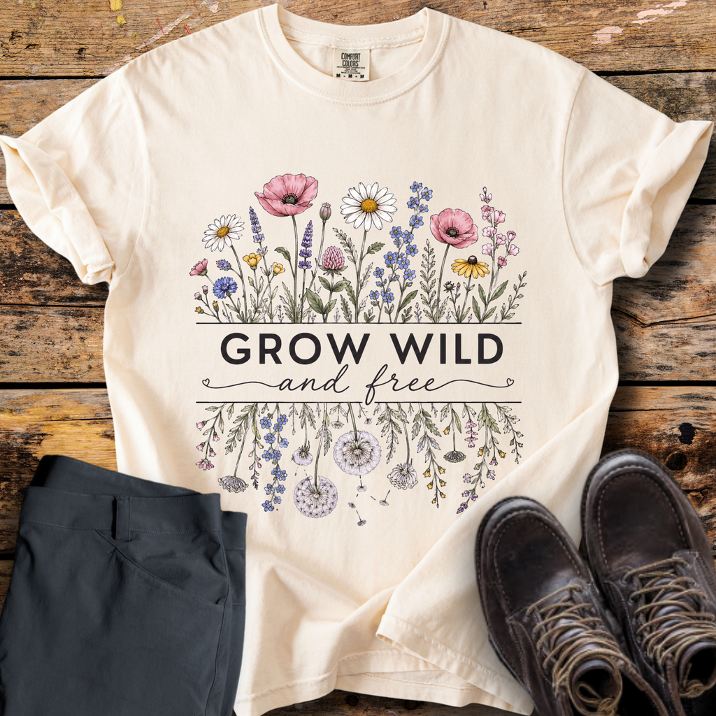 Grow Wild And Free T-Shirt