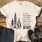 Of All The Paths T-Shirt