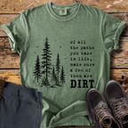 Of All The Paths T-Shirt