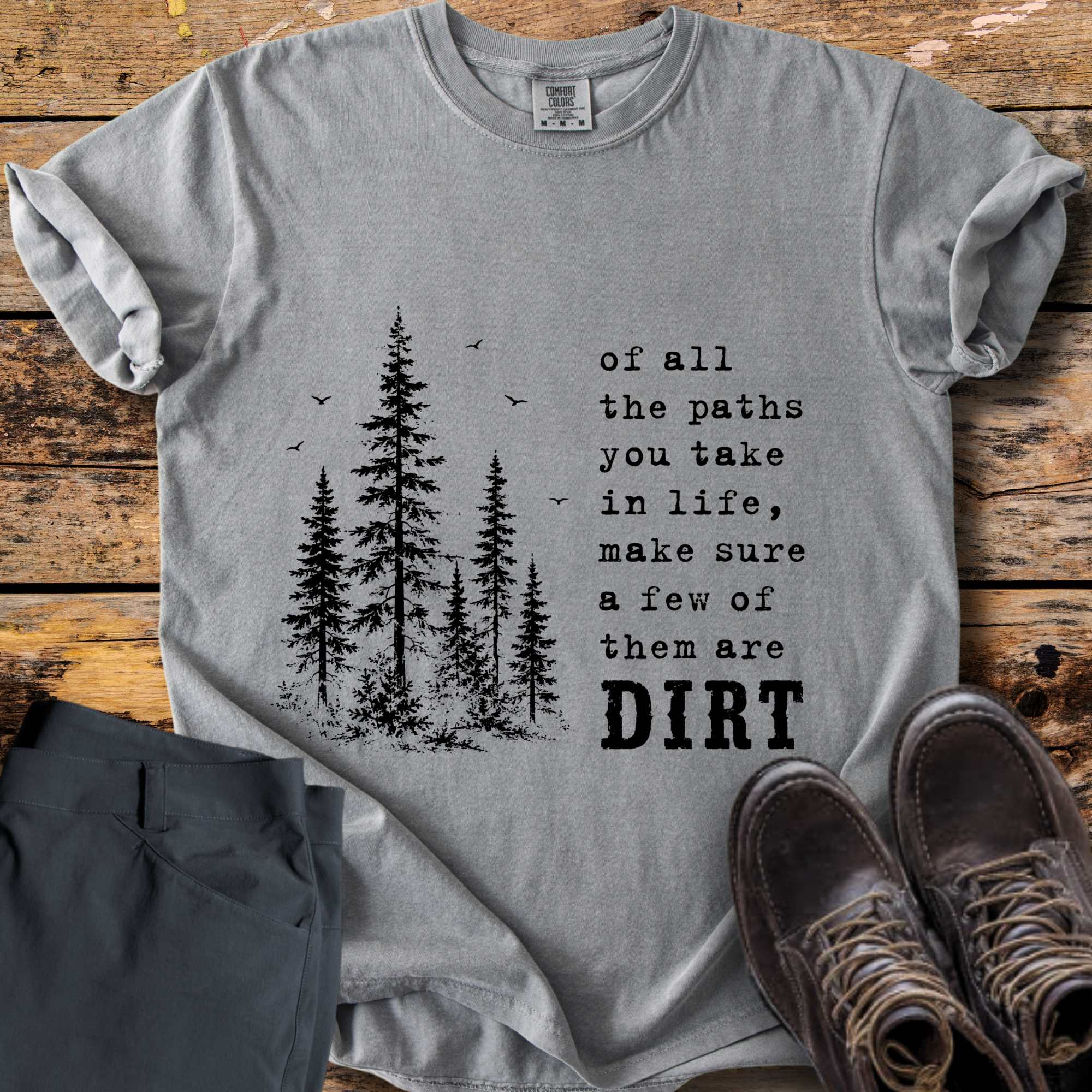 Of All The Paths T-Shirt