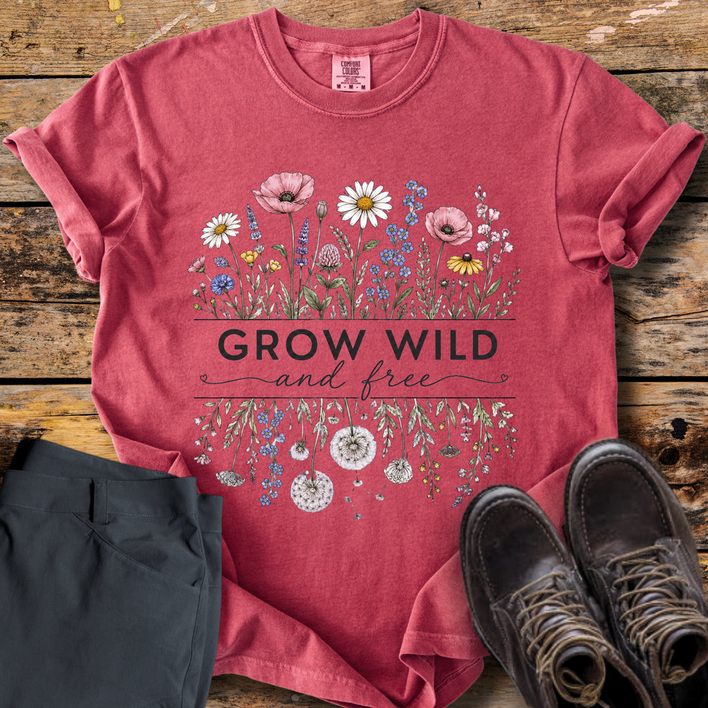 Grow Wild And Free T-Shirt