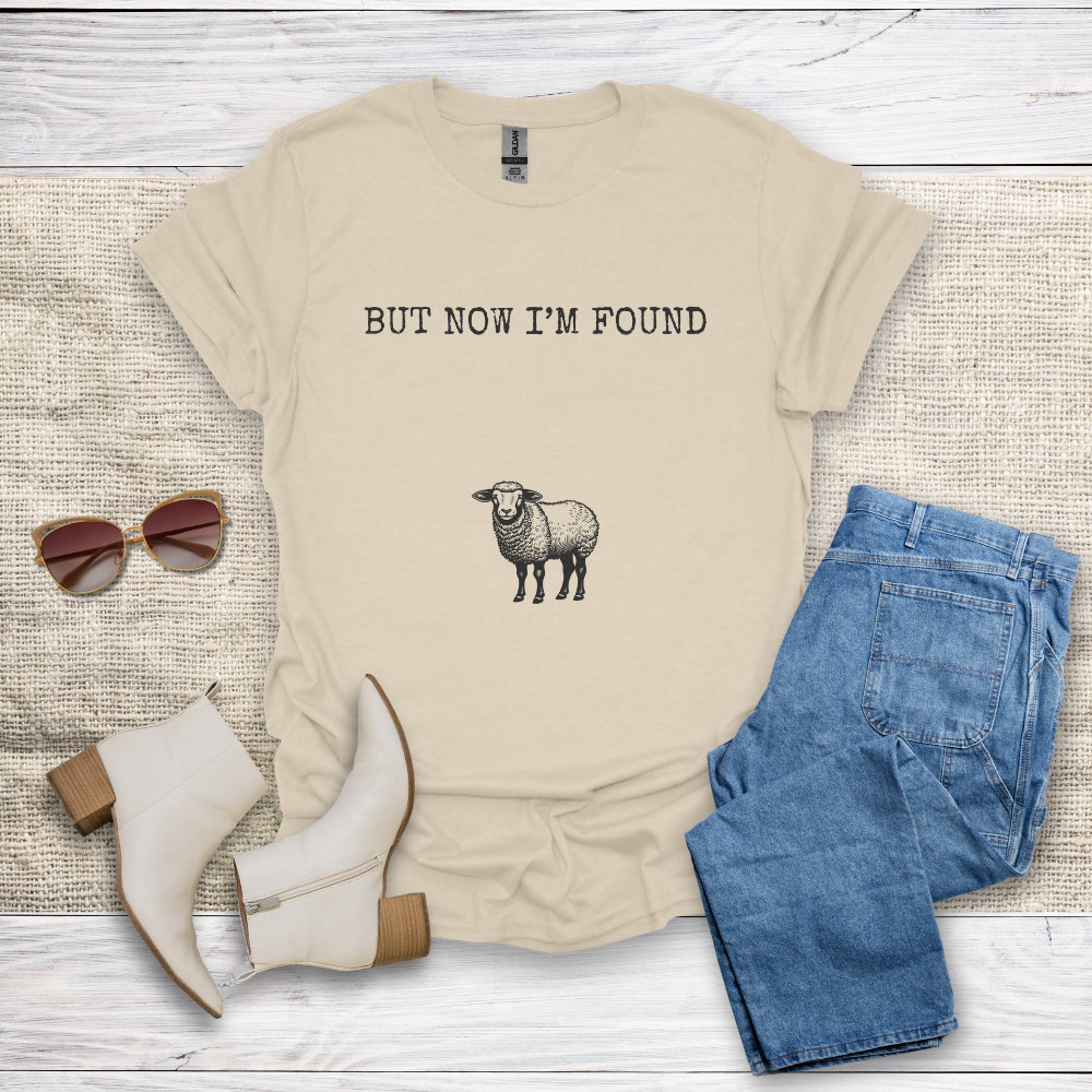 But Now I'm Found T-Shirt SST323V2